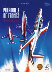Dauger, Olivier: La Patrouille de France Illustrée 