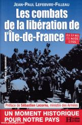 Lefebvre-Filleau, Jean-Paul: Les Combats de la Libération de l'Ile-de-France - Du 19 au 31 août 1944 