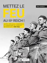 Denécé, Éric: Mettez le Feu au IIIe Reich 