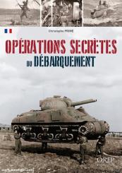 Prime, Christophe: Opérations secrètes du Débarquement 