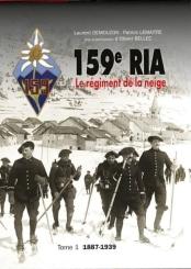 Demouzon, Laurent: 159e RIA. Régiment de la neige. Volume 1: 1887-1939 