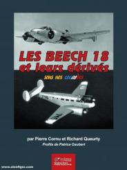 Cornu, Pierre/Queurty, Richard: Les Beech 18 et leurs dérivés  - sous nos cocardes 
