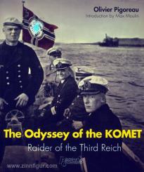 Pigoreau, O.: The Odyssey of the Komet. Raider of the Third Reich 