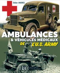 Andres, Didier: Les Ambulances de l'U.S. Army 