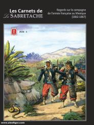 Avenel, Jean: Les Carnets de la Sabretache. Volume 1/2026: Regards sur la campagne de l'armée francaise au Mexique (1862-1867) 