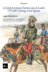 Nicolas, Aude: Le Général Antoine-Charles-Louis de Lasalle 1775-1809 