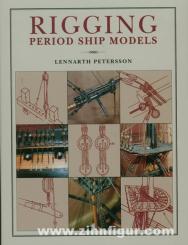 Petersson, L.: Rigging Period Ships Models 