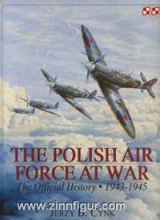 Cynk, J.B.: The Polish Air Force at War. The Official History. Band 2: 1943-1945 