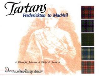 Johnston, W. H./Smith, P. D.: Tartans. Band 2: Frederickton to MacNeil 