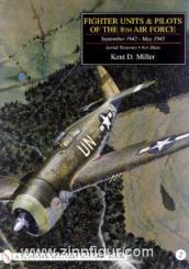 Miller, K. D.: Fighter Units and Pilots of the 8th Air Force September 1942 - May 1945. Band 2: Aerial Victories - Ace Data 
