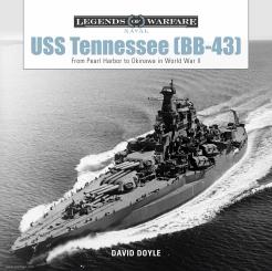 Doyle, David: USS Tennessee (BB43). From Pearl Harbor to Okinawa in World War II 