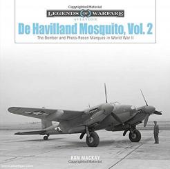 Mackay, Ron: De Havilland Mosquito. Band 2: The Bomber and Photo-Recon Marques in World War II 