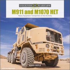 Doyle, David: M911 and M1070 HET. Heavy Equipment Transporters of the US Army 