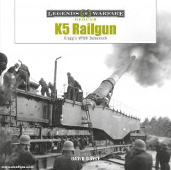 Doyle, David: K5 Railgun. Krupp's WWII Behemoth 