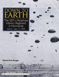Morgan, M.: Down to earth. The 507th Parachute Infantry Regiment in Normandy 