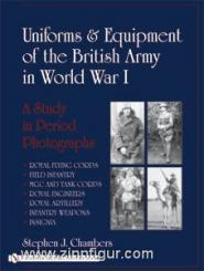 Chambers, S. J.: Uniforms & Equipment of the British Army in World War I 