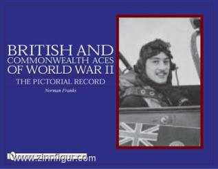 Franks, N.: British and Commonwealth Aces of World War II. The Pictorial Record 