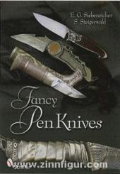 Siebeneicher-Hellwig, E.G./Steigerwald, S.: Fancy Pen Knives. A Complete Analysis & Introduction to Make Your Own 
