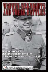 Mooney, P.: Waffen-SS Knights and their Battles. The Waffen-SS Knight's Cross Holders. Band 2: January-July 1943 