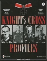 Schumann, R.: Knight's Cross Profiles. Band 1: Heinz-Wolfgang Schnaufer, Rudolf Winnerl, Hermann Graf, Hans-Georg Schierholz 