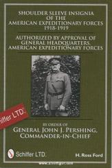 Ford, H. R.: Shoulder Sleeve Insignia of the american Expeditionary Forces 1918-1919 