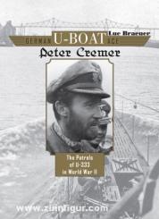 Braeuer, L.: German U-Boat Ace Peter Cremer 