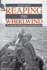 Etzold, Dominic: Reaping the Whirlwind. The U-boat War off North America during World War I 