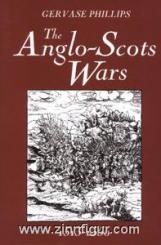 Phillips, G.: The Anglo-Scots Wars 1513-1550 