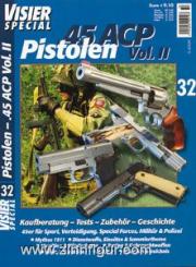 Visier Special Nr. 32: Pistolen - .45 ACP Vol. II 