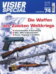 Visier-Special Nr. 74: Die Waffen des 2. Weltkrieges 