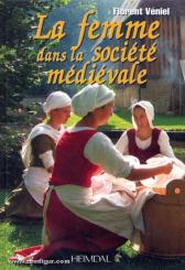 Véniel, F.: La femme dans la société médiévale 