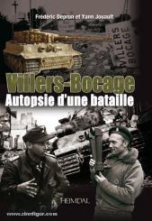 Deprun, F./Jouault, Y.: Villers-Bocage. Autopsie d'une bataille 