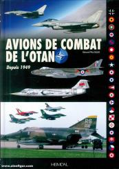 Paloque, Gérard: Avions de Combat de l'OTAN. Depuis 1949 