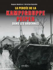 Wenkin, Hugues/Dujardin, Christian: La Percée de la Kampfgruppe Peiper dans les Ardennes 