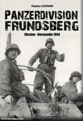 Cazenave, Stephen: Panzerdivision Frundsberg. Ukraine-Normandie 1944 