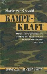 Creveld, M. van: Kampfkraft. Militärische Organisation und militärische Leistung 1939-1945 