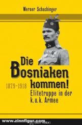 Schachinger, Werner: Die Bosniaken kommen 
