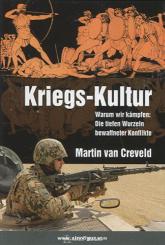 Creveld, M.: Kriegs-Kultur. Warum wir kämpfen: Die tiefen Wurzeln bewaffneter Konflikte 