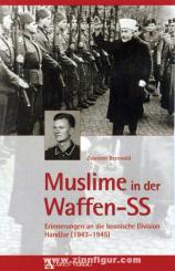 Bernwald, Z.: Muslime in der Waffen-SS. Erinnerungen an die bosnische Division Handzar (1943-1945) 