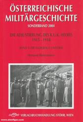 Hinterstoisser, Hermann: Die Adjustierung des k.u.k. Heeres 1915-1918. Band 3: Die Feldgraue Uniform 