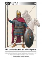 Strassmeir, Andreas / Gagelmann, Andreas: Das fränkische Heer der Merowingerzeit 