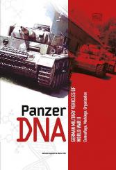 Guglielmi, D./Pieri, M.: Panzer DNA. German Military Vehicles of World War II. Camouflage, Markings, Organisation 