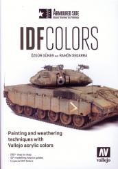 Güner, Özgür/Segarra, Ramón: IDF Colors. Painting and weathering techniques with Vallejo acrylic colors 