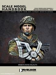 Stalhuth, Ernesto Reyes: Scale Model Handbook. Scale Modelling Manual. Band 6: British Paratrooper - WWII 