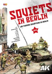 Soviets in Berlin. Las Fuerzas Soviéticas en Berlín 