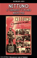 Afiero, Massimiliano: Nettuno. Il "Barbarigo" e' in linea marzo 1944 