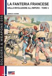 Acerbi, Enrico: French Infantry from the Revolution to the Empire. Band 1 