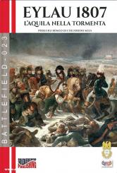 Mels, Pierluigi Romeo di Colloredo: Eylau 1807. L'Aquila nella Tormenta 
