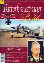 Schumann, R.: Adolf Glunz. Der wahrscheinlich einzige Jagdflieger, der nie vom Feind im Luftkampf abgeschossen wurde 