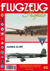 Franzke, Manfred: Junkers Ju 287. Der Strahlbomber der Luftwaffe und Nachfolgemodelle EF 131/EF 140 